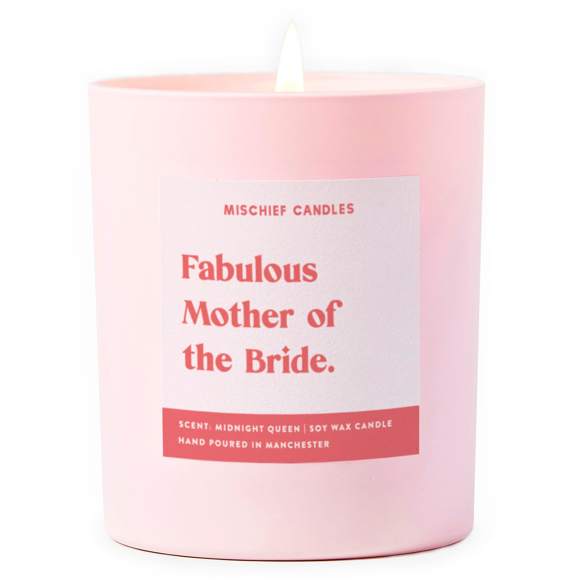 Mischief Candles Pink Funny Gift Wedding Gifts For Married Couple Scented Soy Wax Candle (Fabulous Mother Of The Bride)