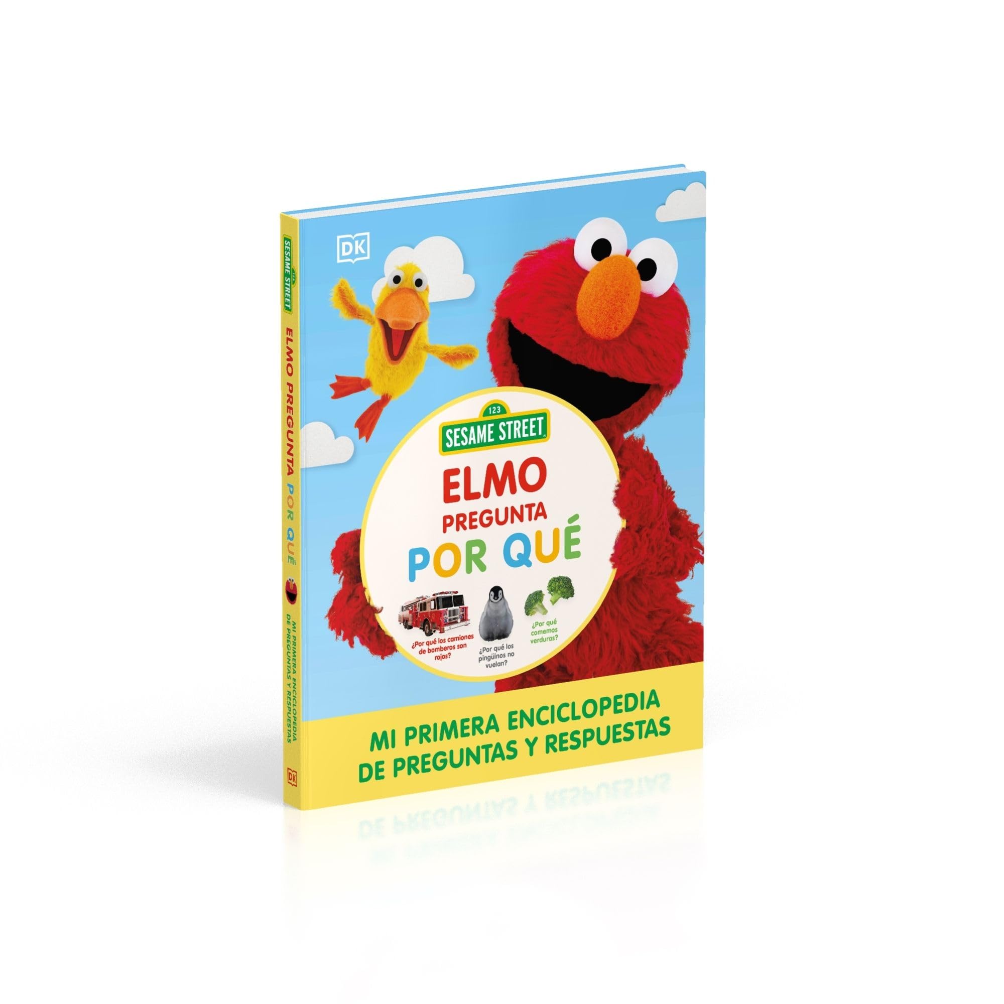 Barrio Sésamo. Elmo pregunta por qué: Mi primera enciclopedia de preguntas y respuestas