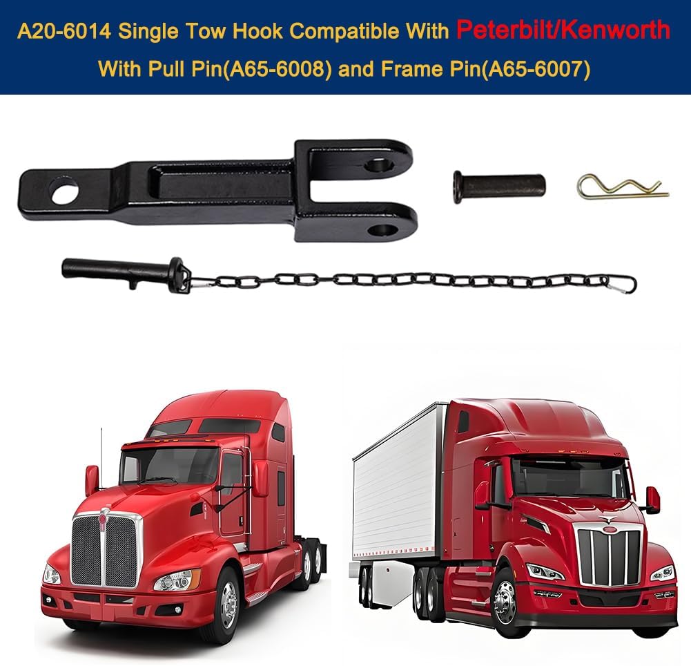 A20-6014 Single Tow Hook with Pull Pin (A65-6008) and Frame Pin (A65-6007) Compatible with Peterbilt 384 386 387 587 579/Kenworth T170 T270 T370 T660 T680 T700 T800 T880 T2000 W900