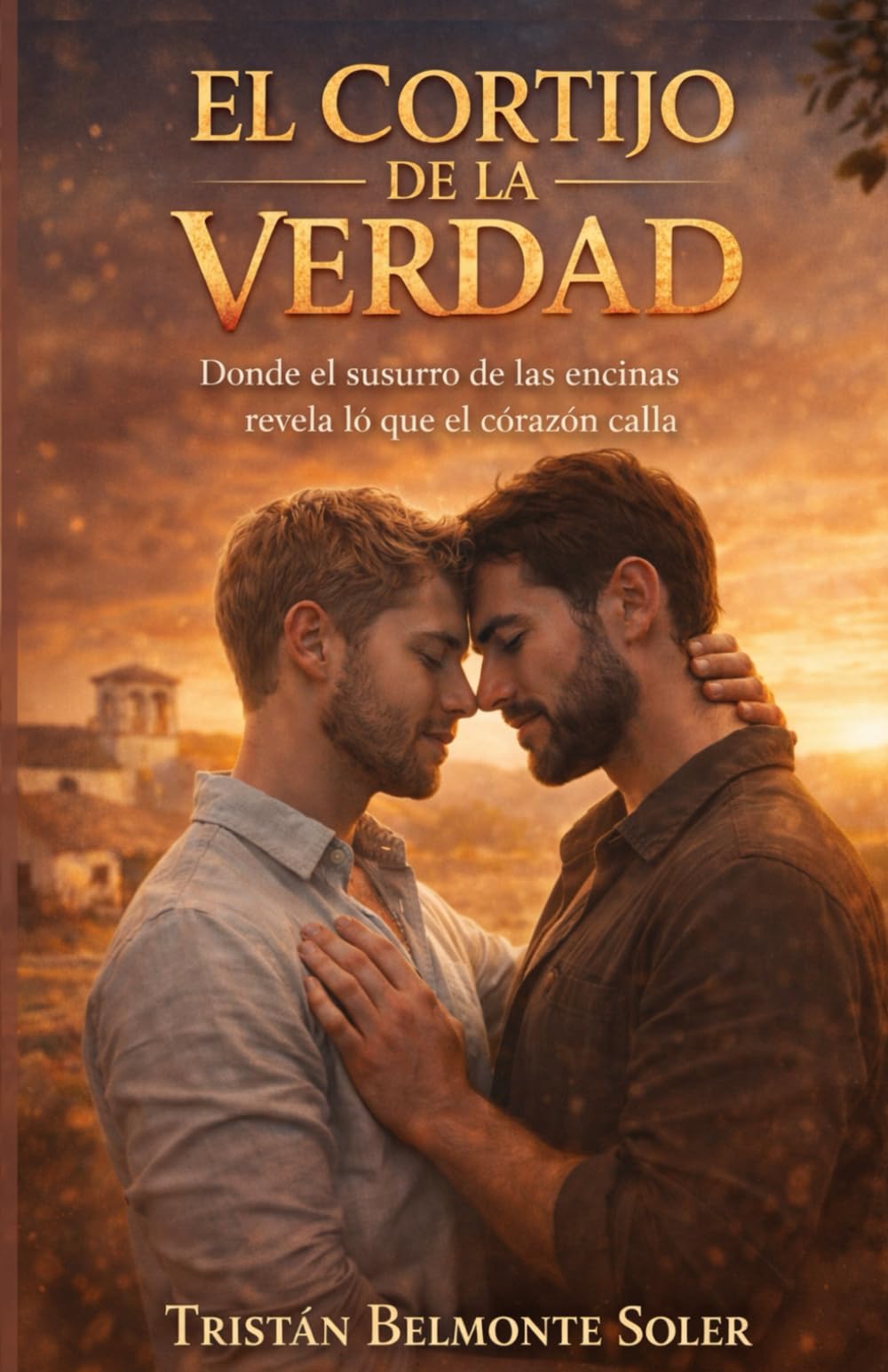 el cortijo de la verdad: Un romance rural gay de secretos familiares y pasión en la dehesa (Latidos de la Tierra)