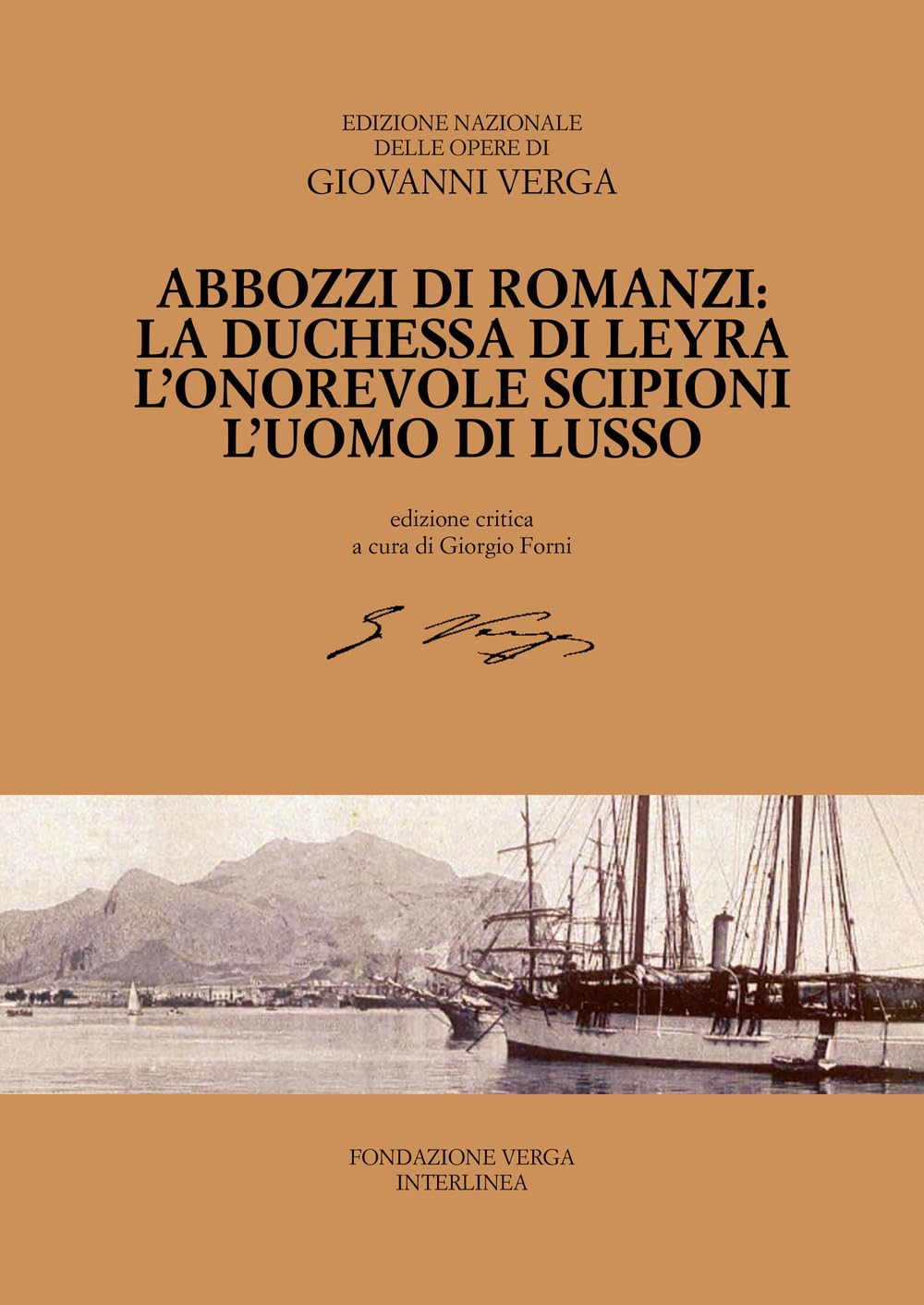 Abbozzi Di Romanzi: La Duchessa Di Leyra, L'onorevole Scipioni, L'uomo Di Lusso - 4