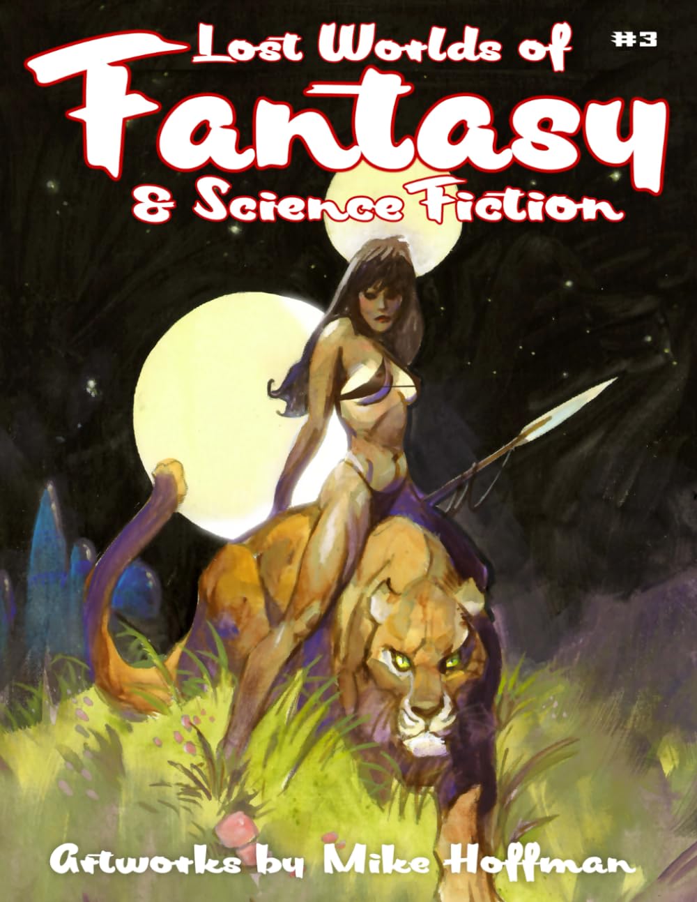 Lost Worlds of Fantasy and Science Fiction Volume 3: Artworks by Mike Hoffman