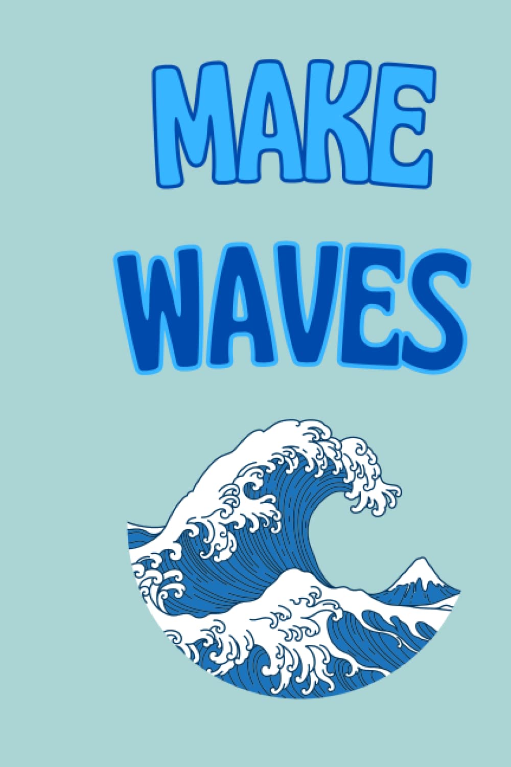 "Make Waves": Daily Planner