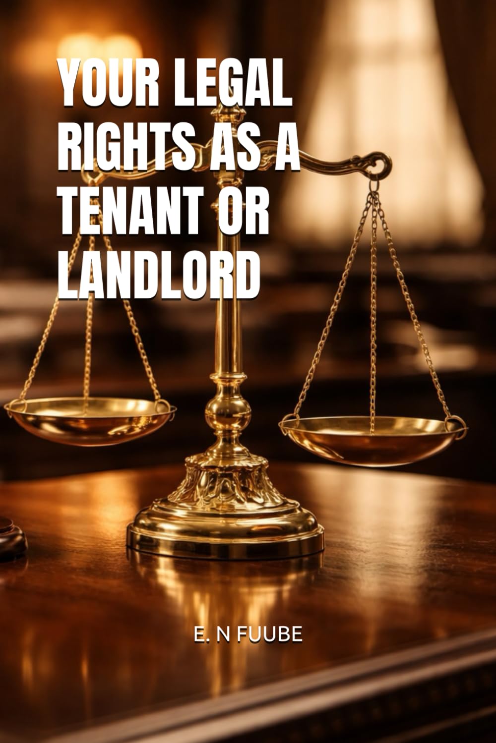 YOUR LEGAL RIGHTS AS A TENANT OR LANDLORD