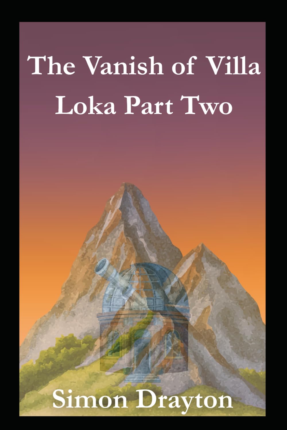 The Vanish of Villa Loka Part Two (The Voyages of Simeon Carter and Peter Truman)