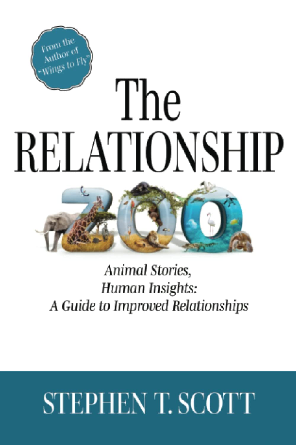 The Relationship Zoo: Animal Stories, Human Insights: A Guide to Improved Relationships