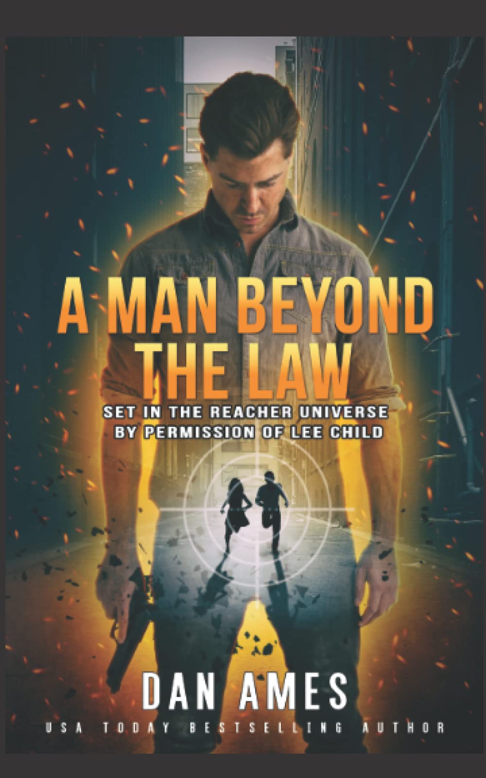 A Man Beyond The Law: Set in the Reacher universe by permission of Lee Child: 7 (The Jack Reacher Cases)