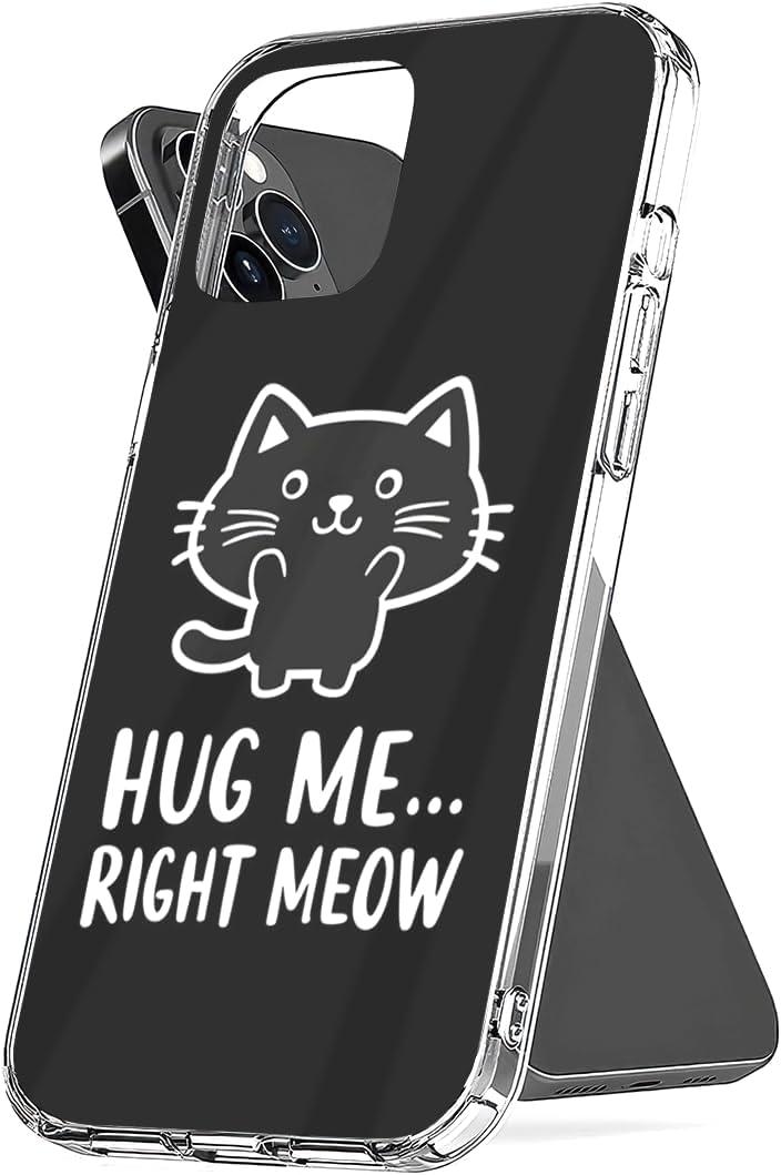 Phone Case Compatible with iPhone Hug Max Me 15 Series Right Scratch Waterproof Meow Pro Transparent Plus Accessories Funny