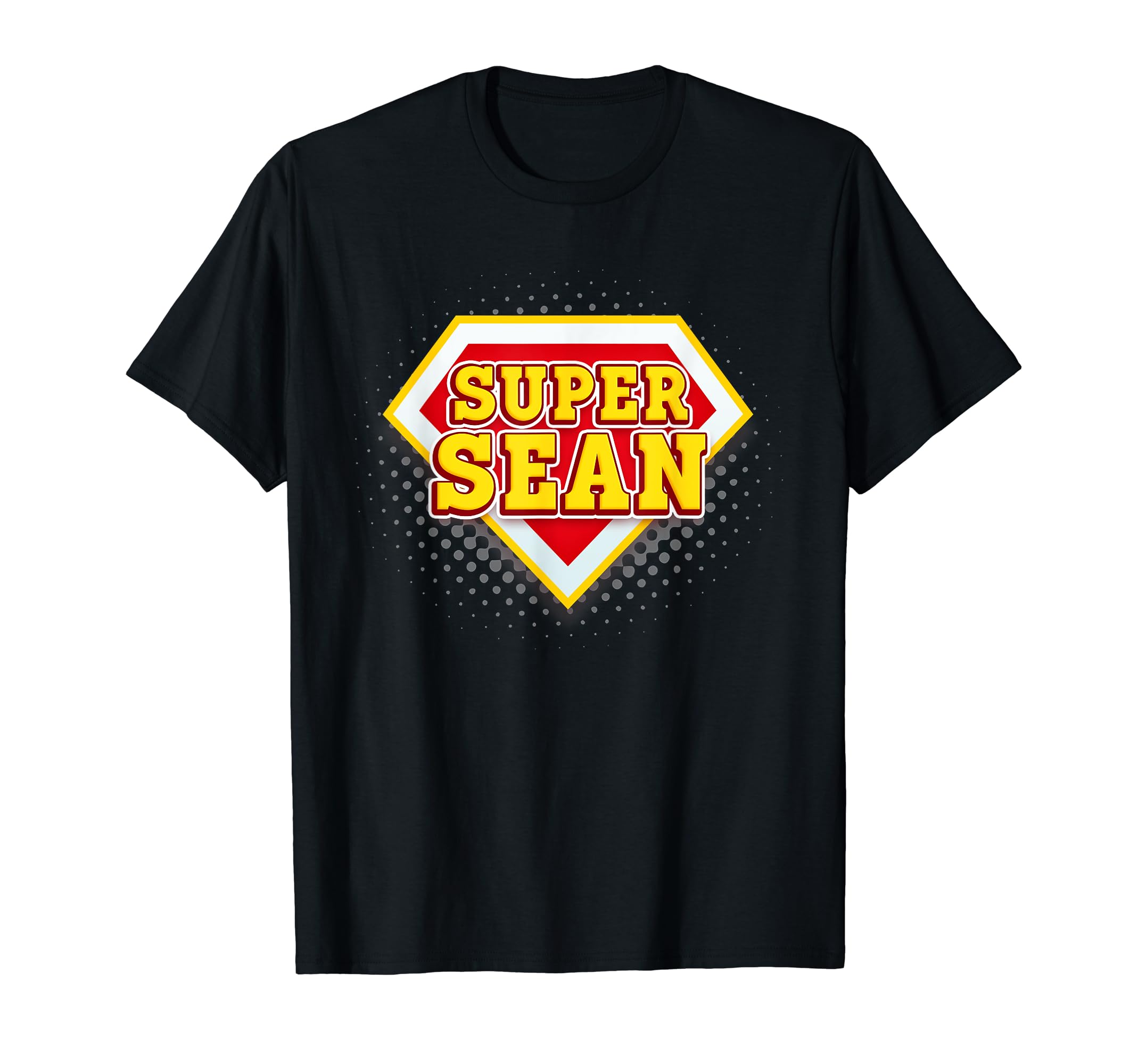 Funny personalized first name t-shirt and moreFirst name Sean personalized design, super Sean T-Shirt