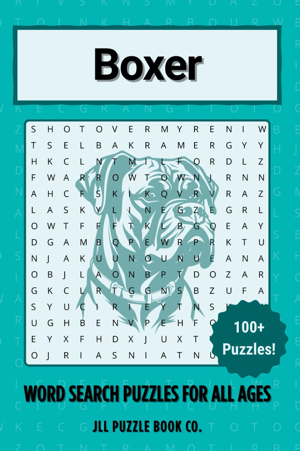 Boxer Word Search Puzzle Book: 100 Playful Boxer Word Puzzles Celebrating Everything Boxer - Perfect Gift for Boxer Lovers, Active Dog Fans, and Puzzle Enthusiasts (Dog Breed Word Search Puzzle Books)