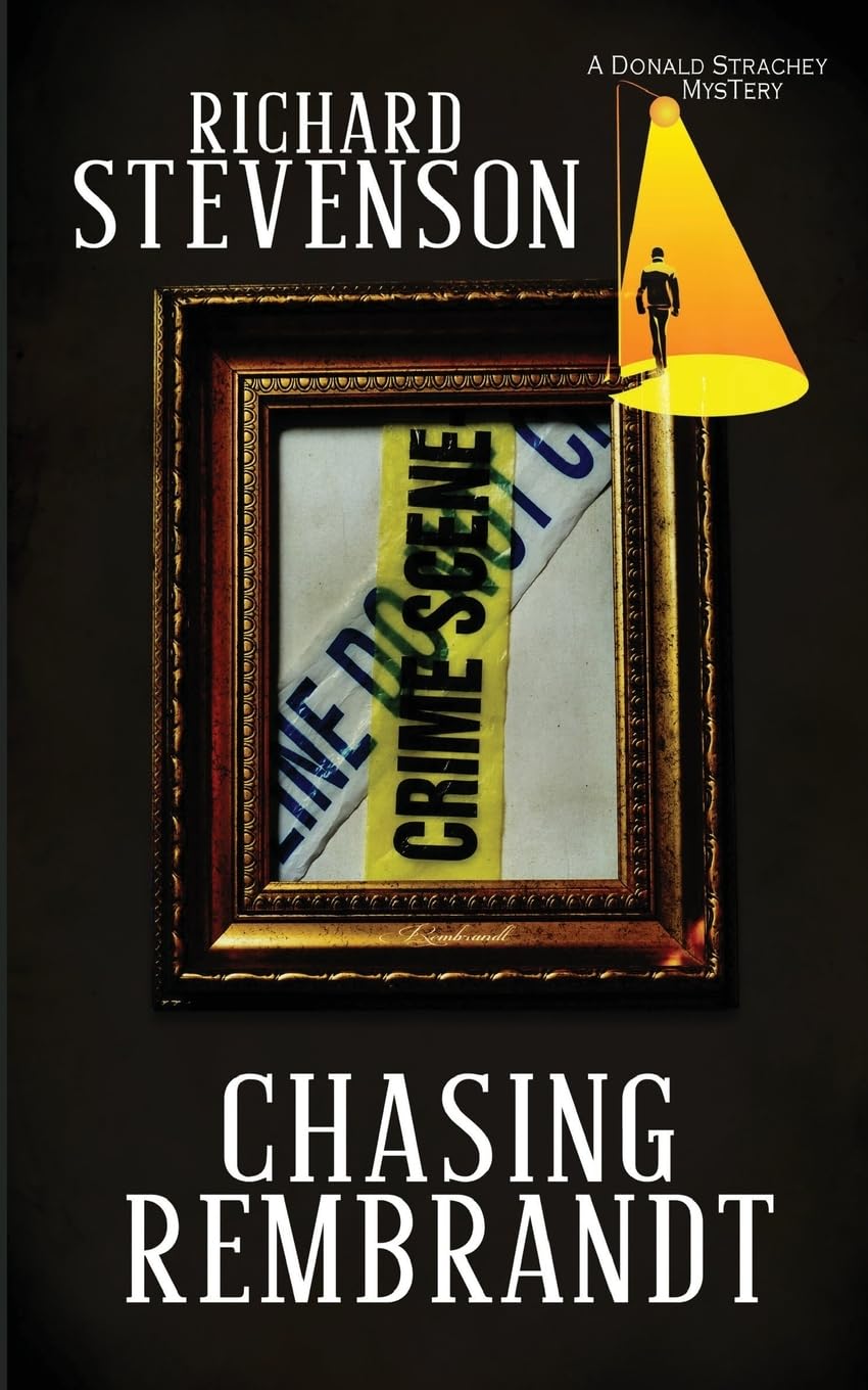 Chasing Rembrandt: 17 (A Donald Strachey Mystery)