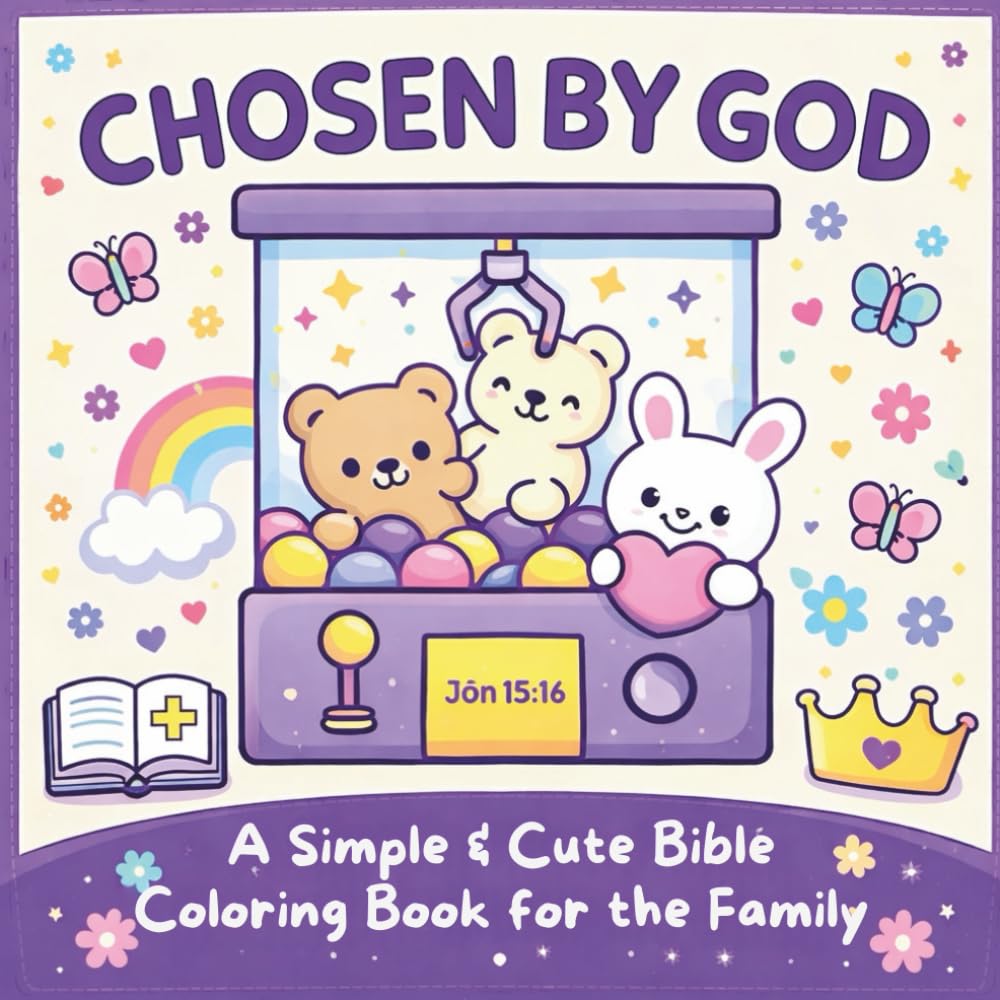 Chosen by GOD: A Cute and Easy Coloring Book for the Family