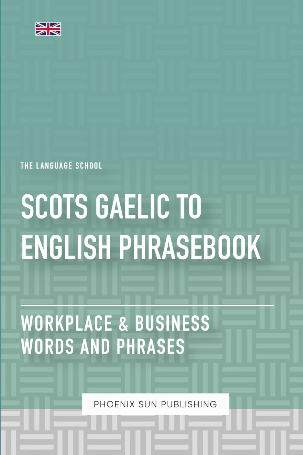 Scots Gaelic To English Phrasebook - Workplace & Business Words And Phrases