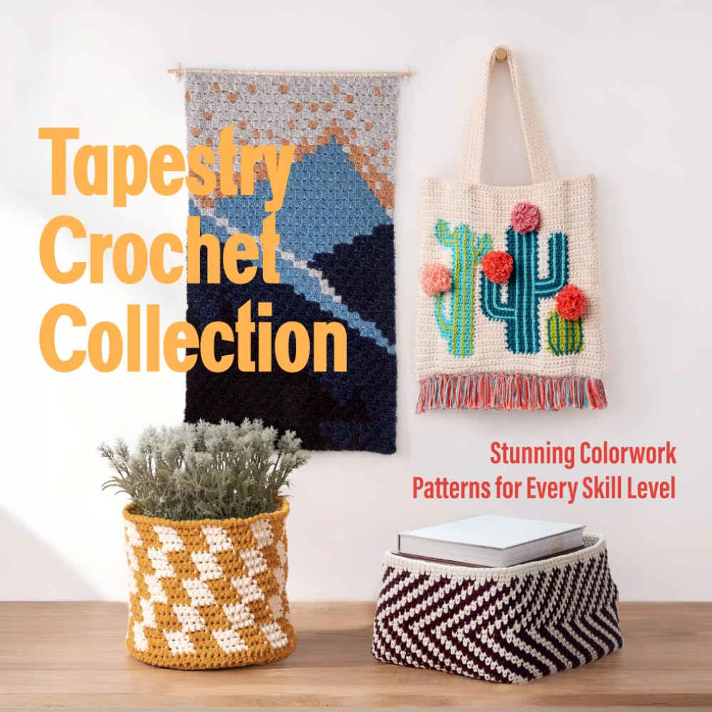 Tapestry Crochet Collection: Stunning Colorwork Patterns for Every Skill Level