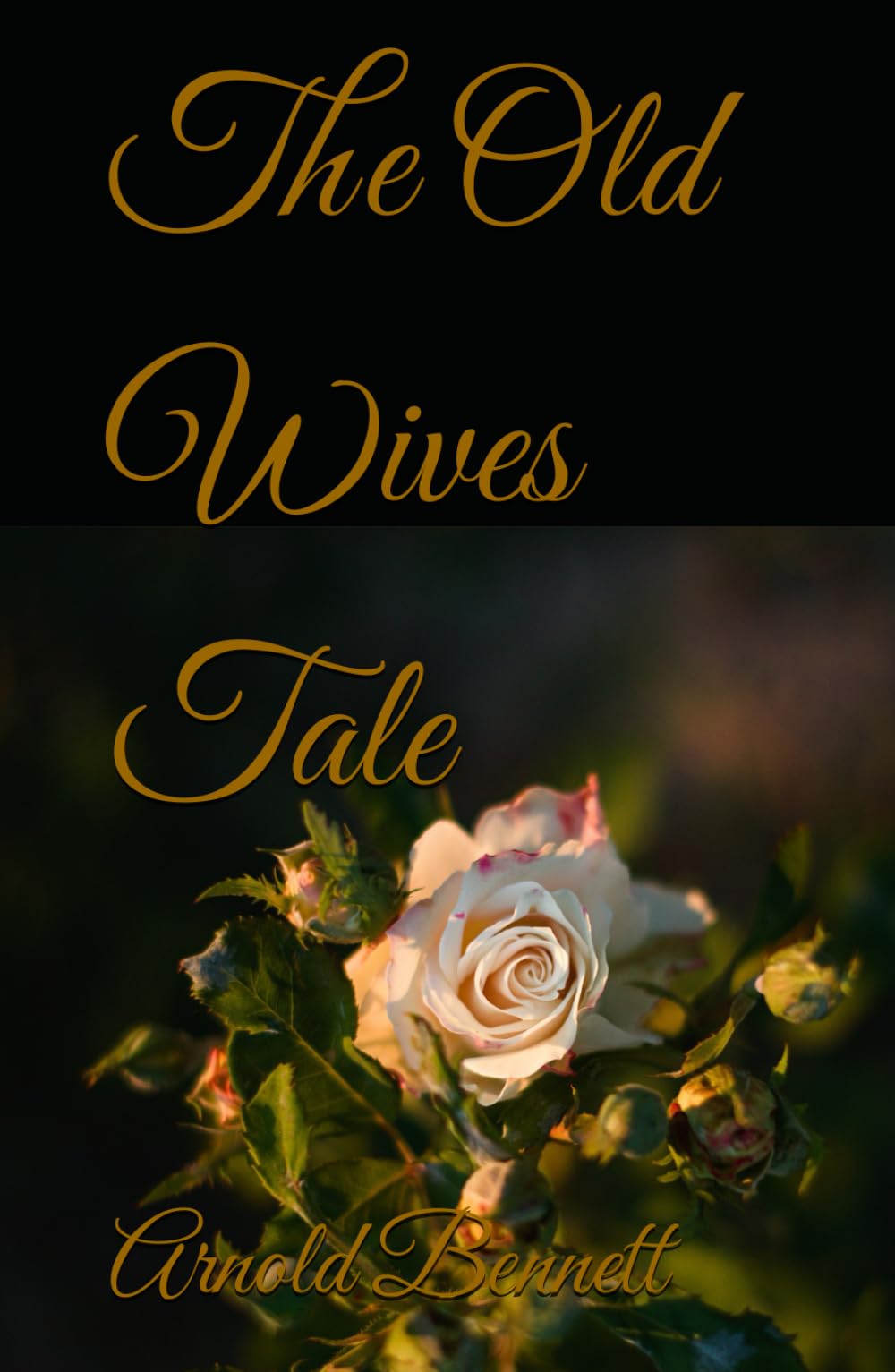 The Old Wives Tale: 20th Century English Classic Literature