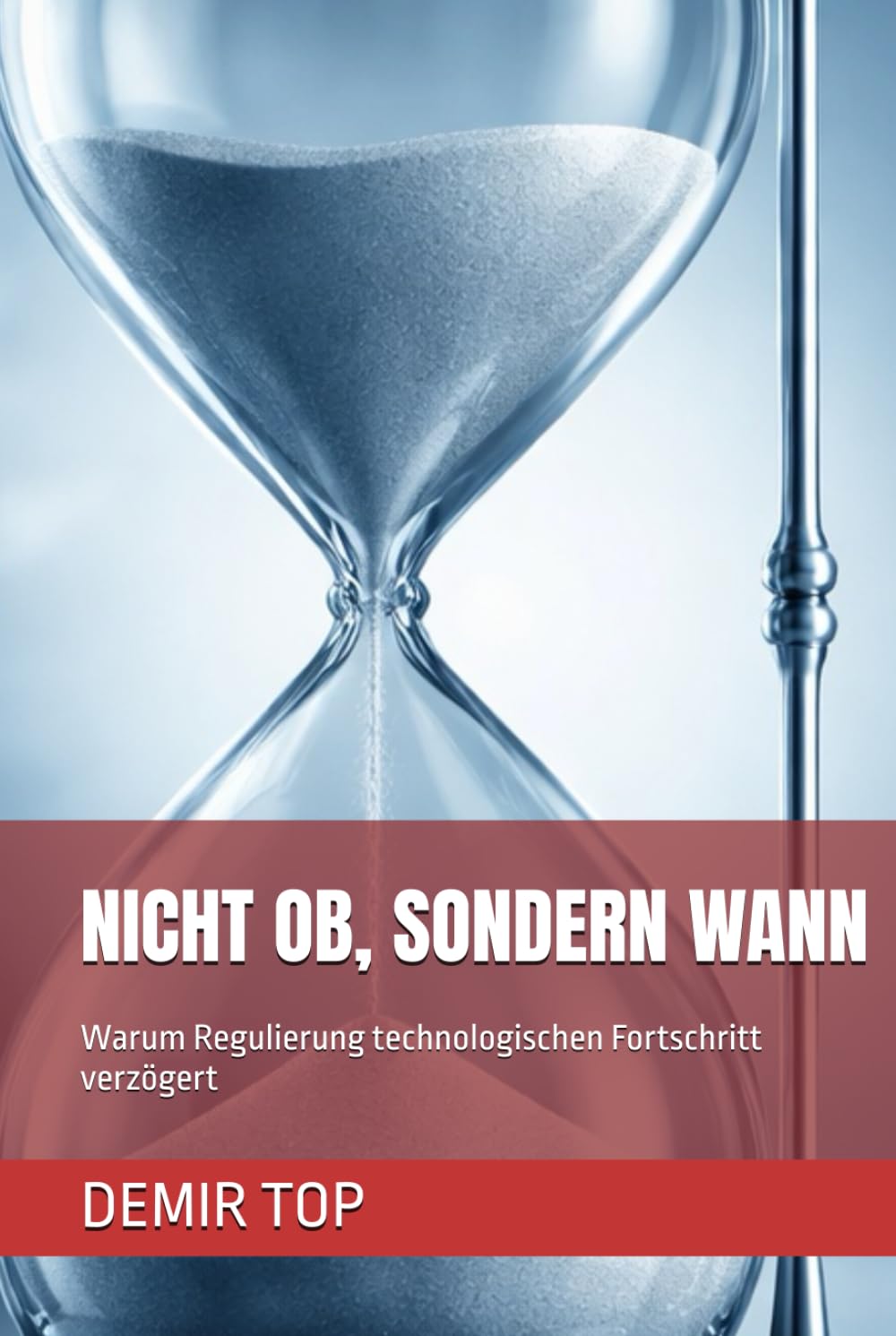 NICHT OB, SONDERN WANN: Warum Regulierung technologischen Fortschritt verzögert