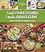 1 mal vorkochen – 1 Woche genießen: Meal Prep für die ganze Familie