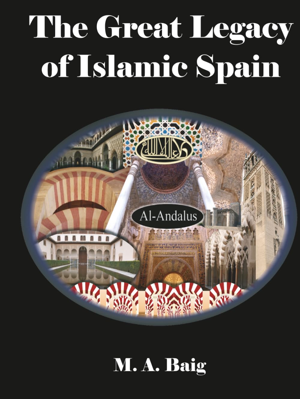 The Great Legacy of Islamic Spain