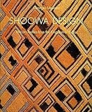 Shoowa Design: African Textiles from the Kingdom of Kuba