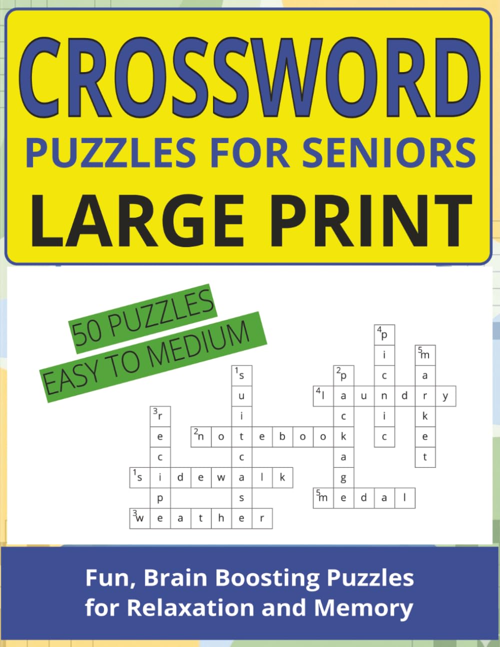 CROSSWORD PUZZLES FOR SENIORS: 50 Large Print Crosswords in a Clear 8.5x11 Format with Solutions (8.5 X 11 PUZZLES)