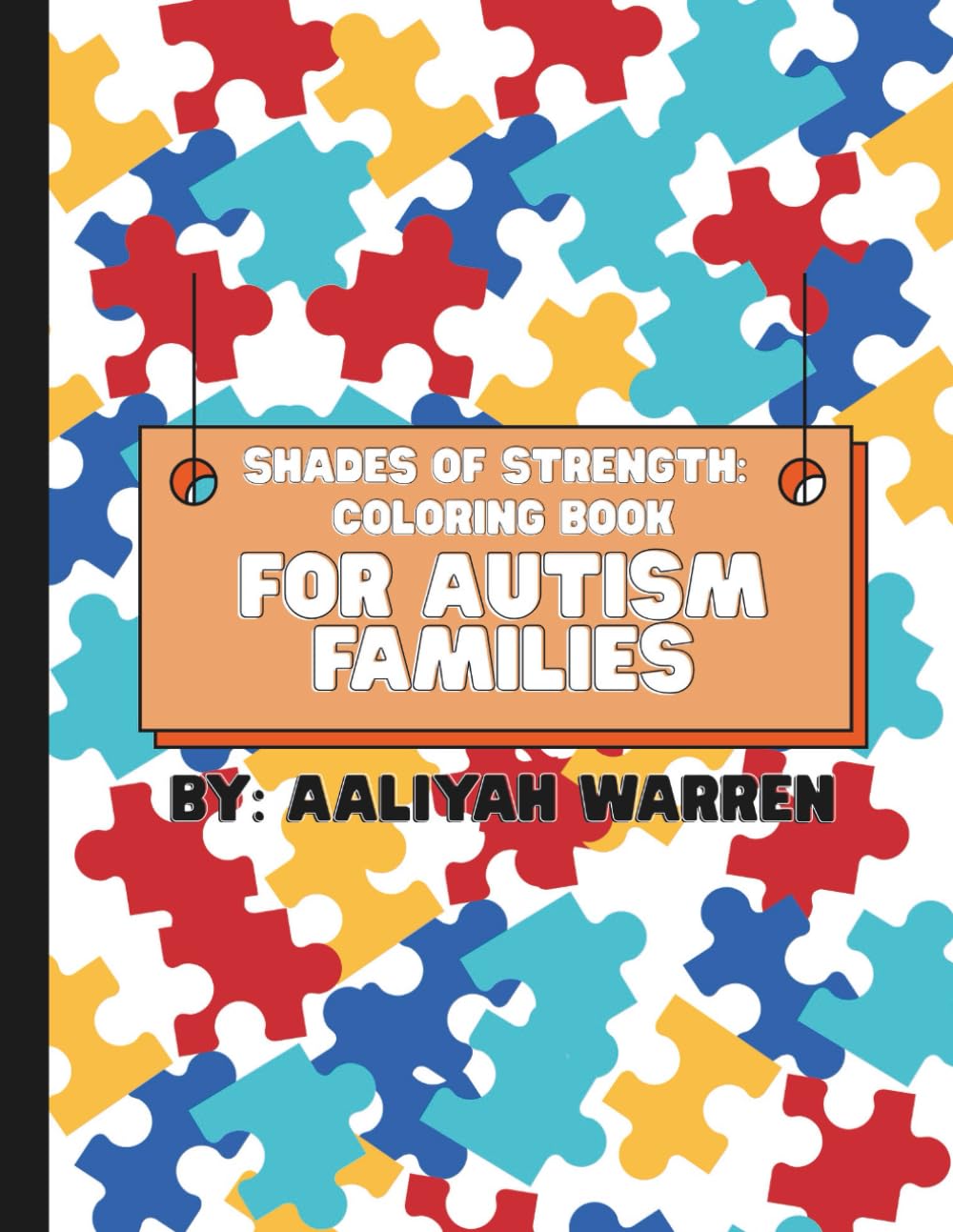 Shades of Strength: Coloring Book For Autism Families