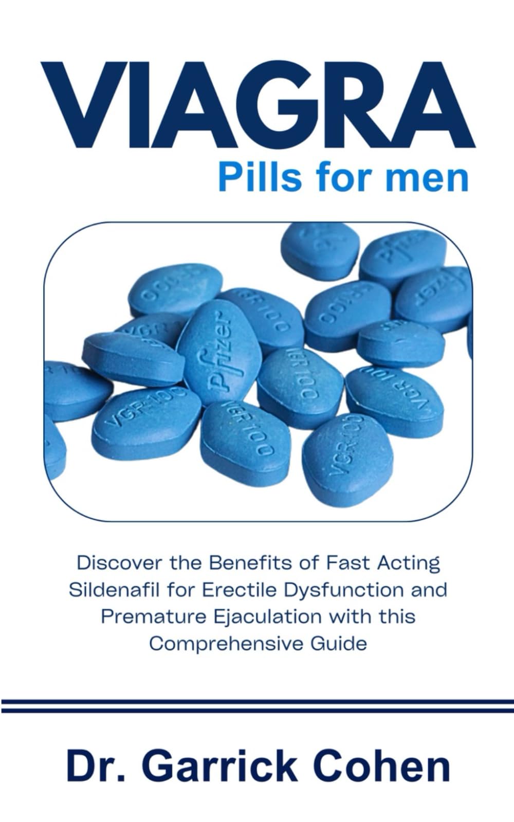 Viagra Pills for Men: Discover the Benefits of Fast Acting Sildenafil for Erectile Dysfunction and Premature Ejaculation with this Comprehensive Guide