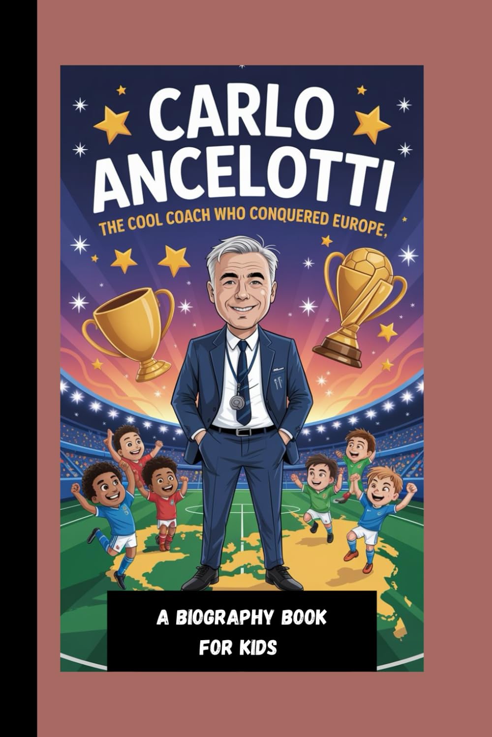 CARLO ANCELOTTI: The Cool Coach Who Conquered Europe