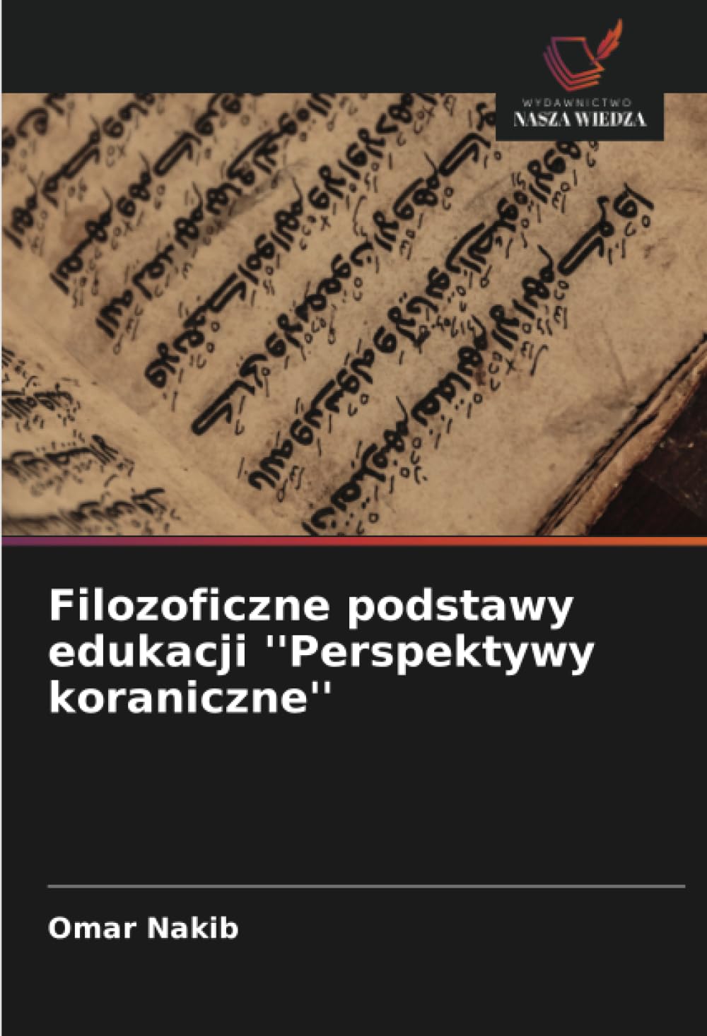 Filozoficzne podstawy edukacji ''Perspektywy koraniczne''