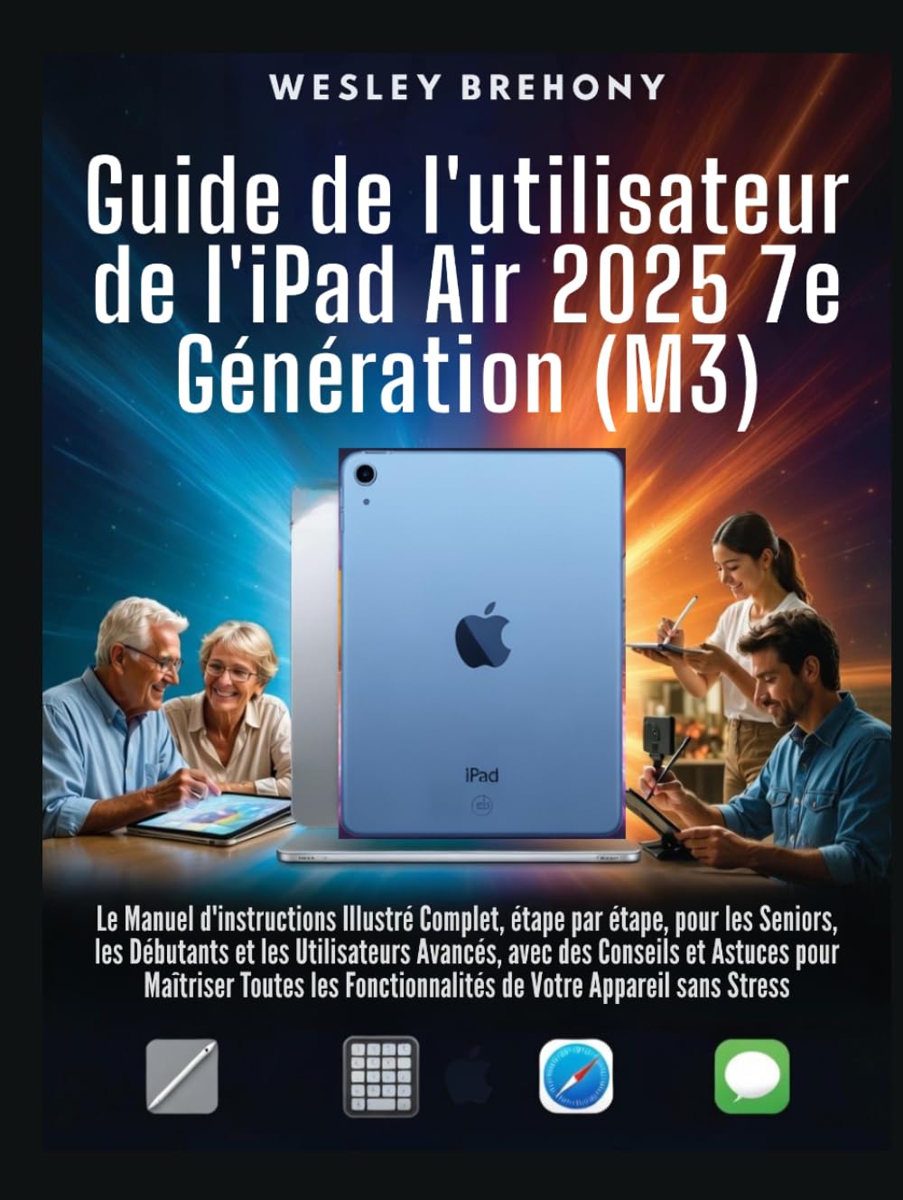 Guide de l'utilisateur de l'iPad Air 2025 7e Génération (M3)