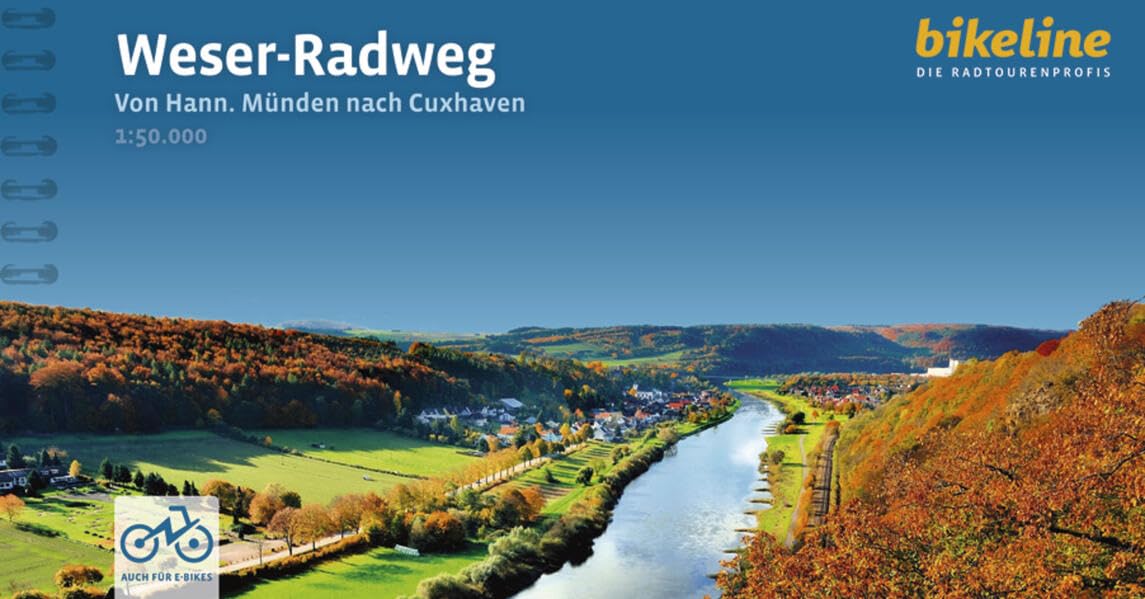 Weser-Radweg Von Hann. Münden nach Cuxhaven: Von Hann. Münden nach Cuxhaven, 1:50.000, 520 km, GPS-Tracks Download, LiveUpdate (Radtourenbücher)