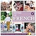 Meeting the French: Practical Guides to Lifestyle, Manners and Languages