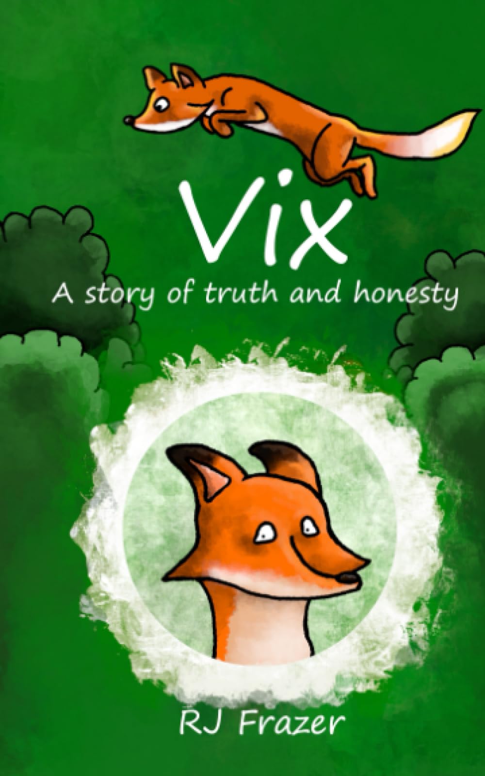 Vix: A story of truth and honesty (Frazer's Fables)
