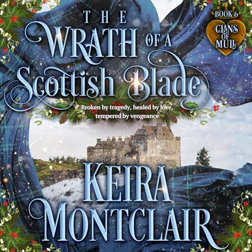 The Wrath of a Scottish Blade Audiolibro Por Keira Montclair arte de portada
