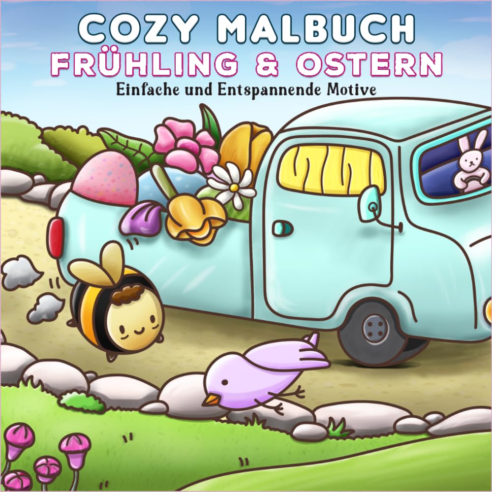 Cozy Malbuch Frühling & Ostern: Oster Frühlings Coloring Book für erwachsene, senioren & Kinder | Einfache und Entspannende Motive