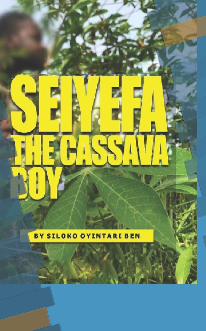Seiyefa the Cassava Boy