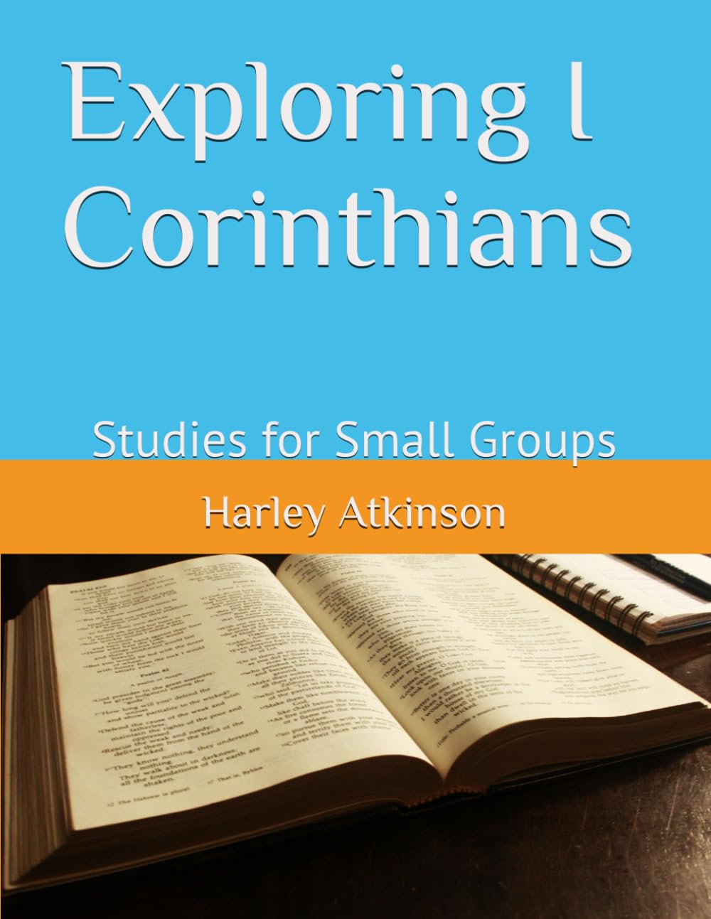Exploring I Corinthians: Studies for Small Groups: 5 (Discover the New Testament)