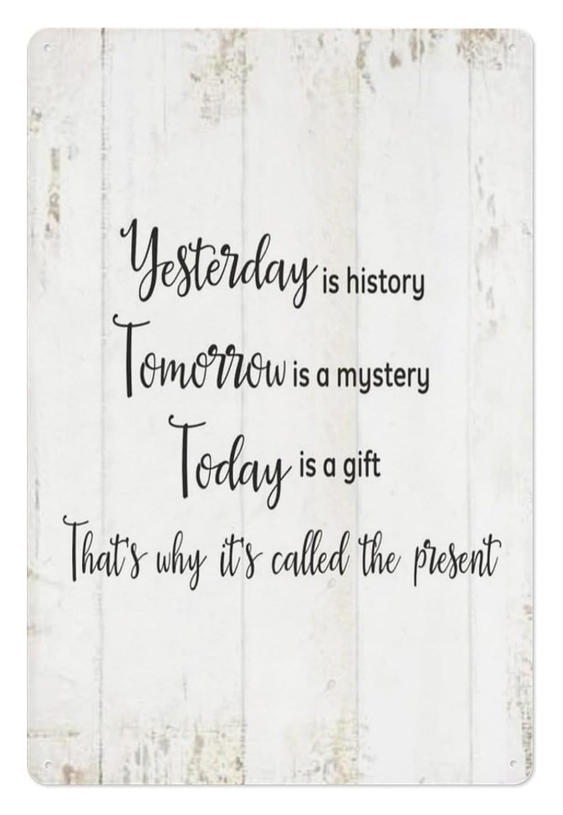 NWPNLXEA Vintage Office Sign Metal Tin Sign Motivational Quote Yesterday is History Tomorrow Mystery Inspirational Wall Decor for Home Office 8 X 12 inch
