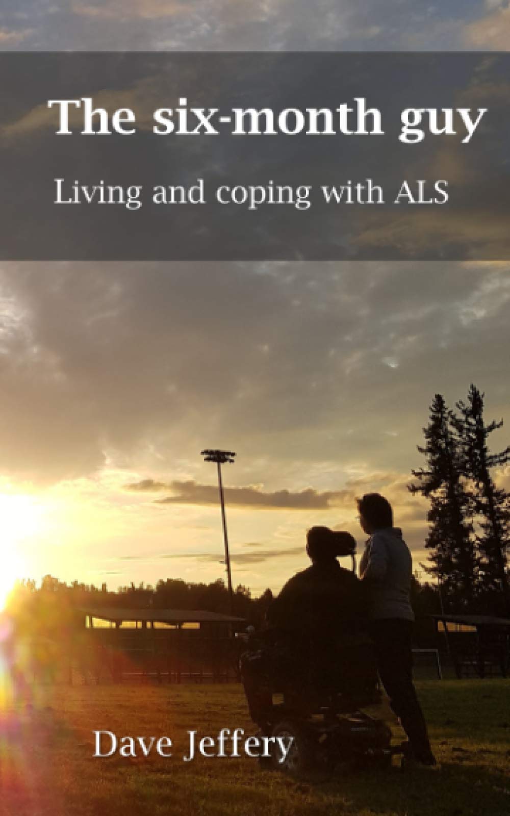 The six-month guy: Living and coping with ALS