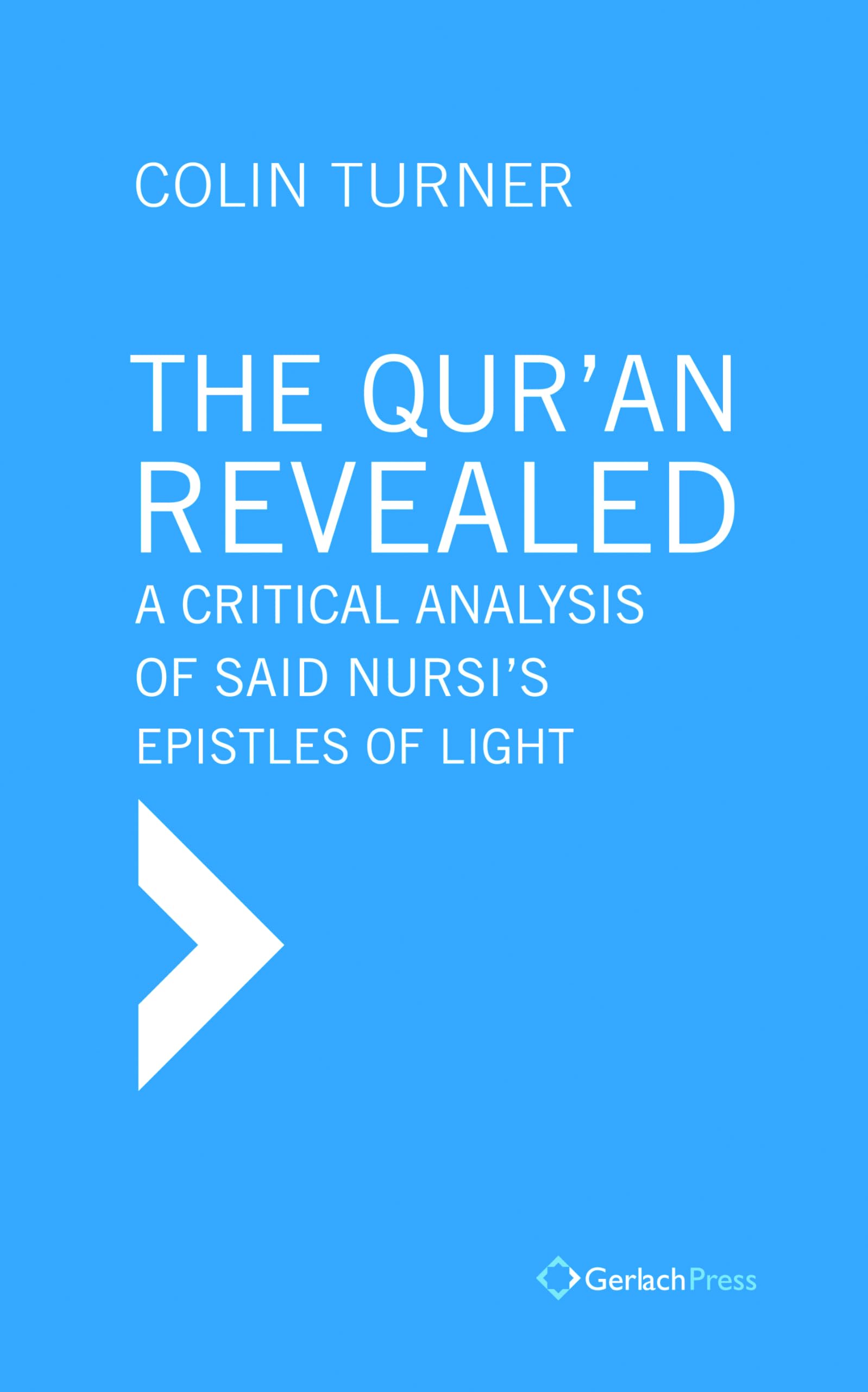 Buy The Qur'an Revealed: A Critical Analysis of Said Nursi's Epistles of Light — BookShops.in