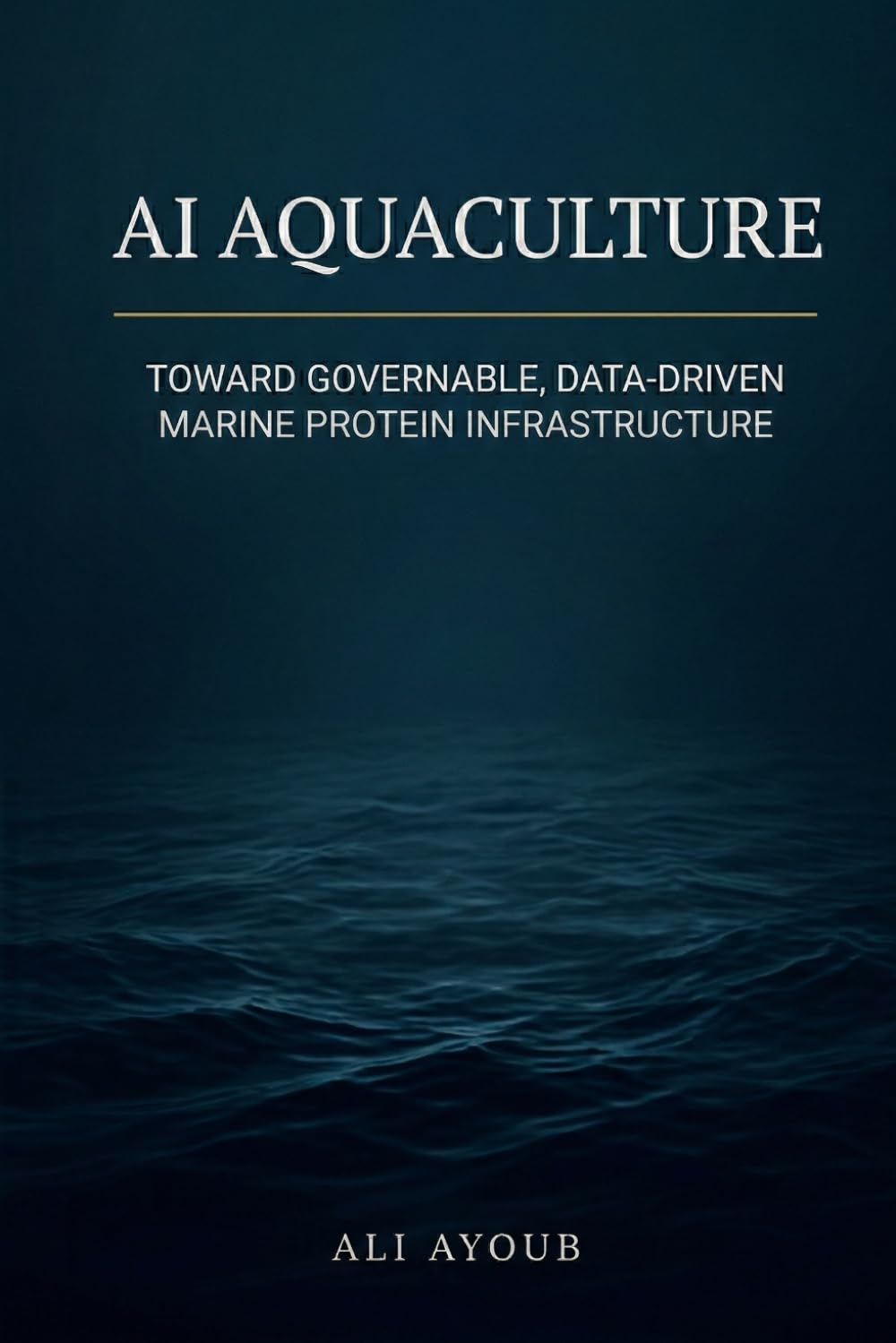 AI Aquaculture: Toward Governable, Data-Driven Marine Protein Infrastructure