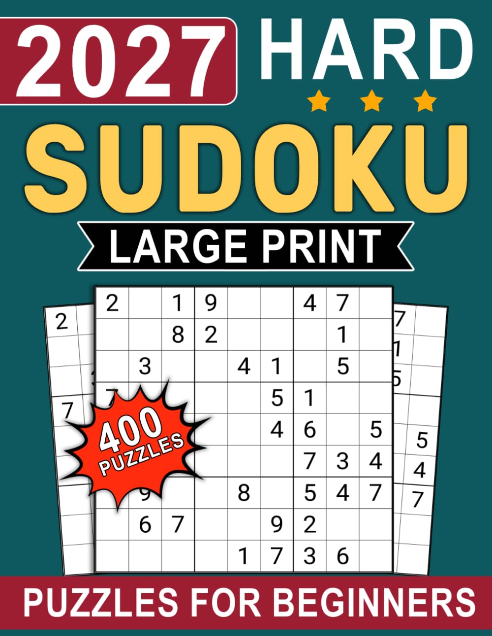 2027 Hard Sudoku Puzzles For Beginners: Build Advanced Solving Skills with Challenging Logic Puzzles