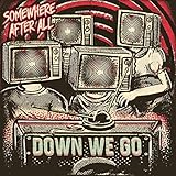 Down We Go