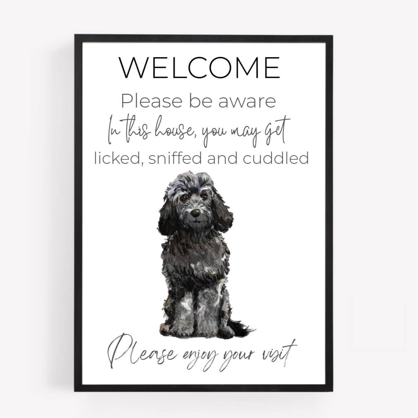 gfc Funny Welcome Black Cockapoo Dog Print Picture Poster Gift you will get licked sniffed A4 UNFRAMED 1 wall art Home decor Decorating