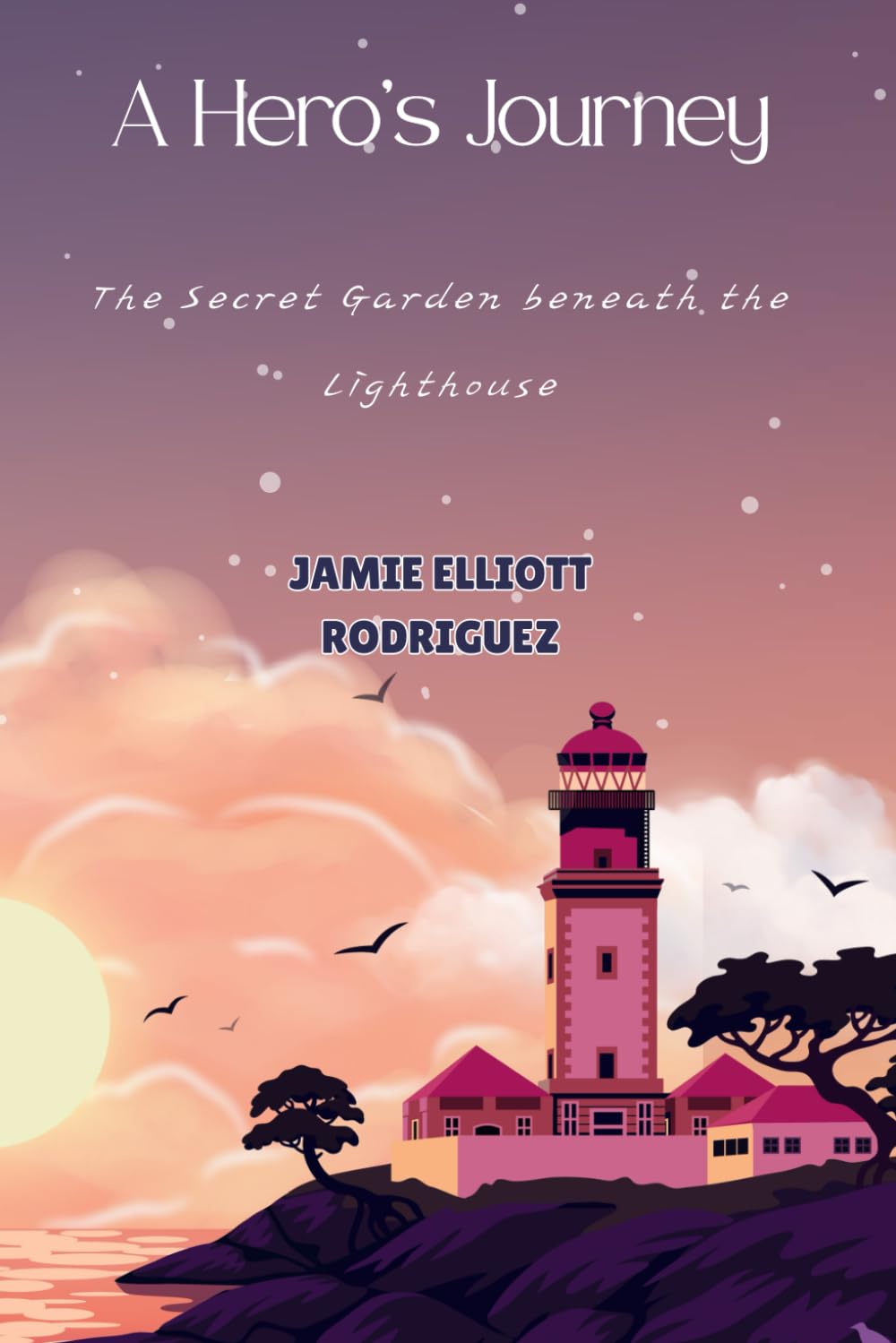 A Hero’s Journey: The Secret Garden beneath the Lighthouse