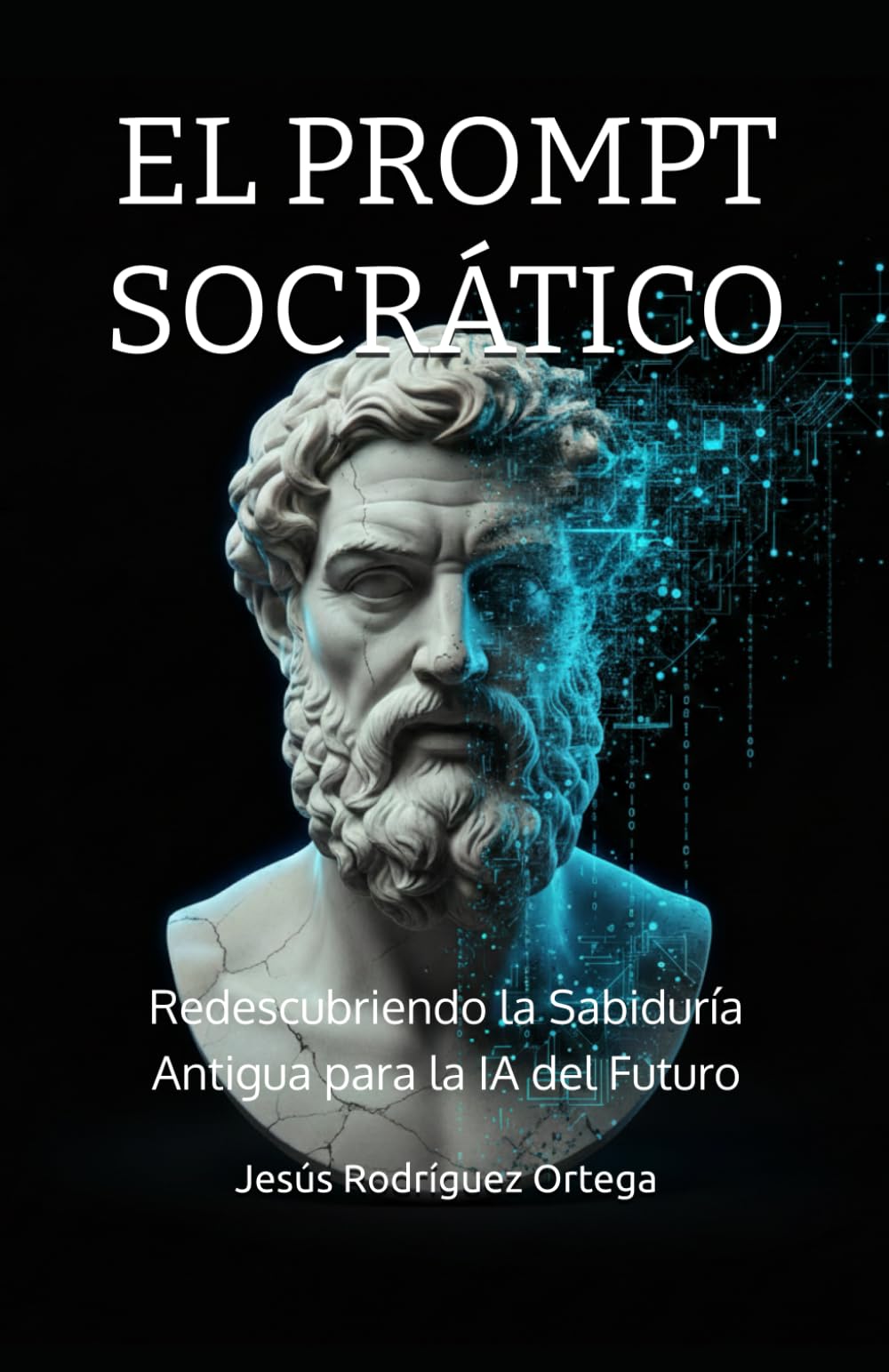 EL PROMPT SOCRÁTICO: Redescubriendo la Sabiduría Antigua para la IA del Futuro