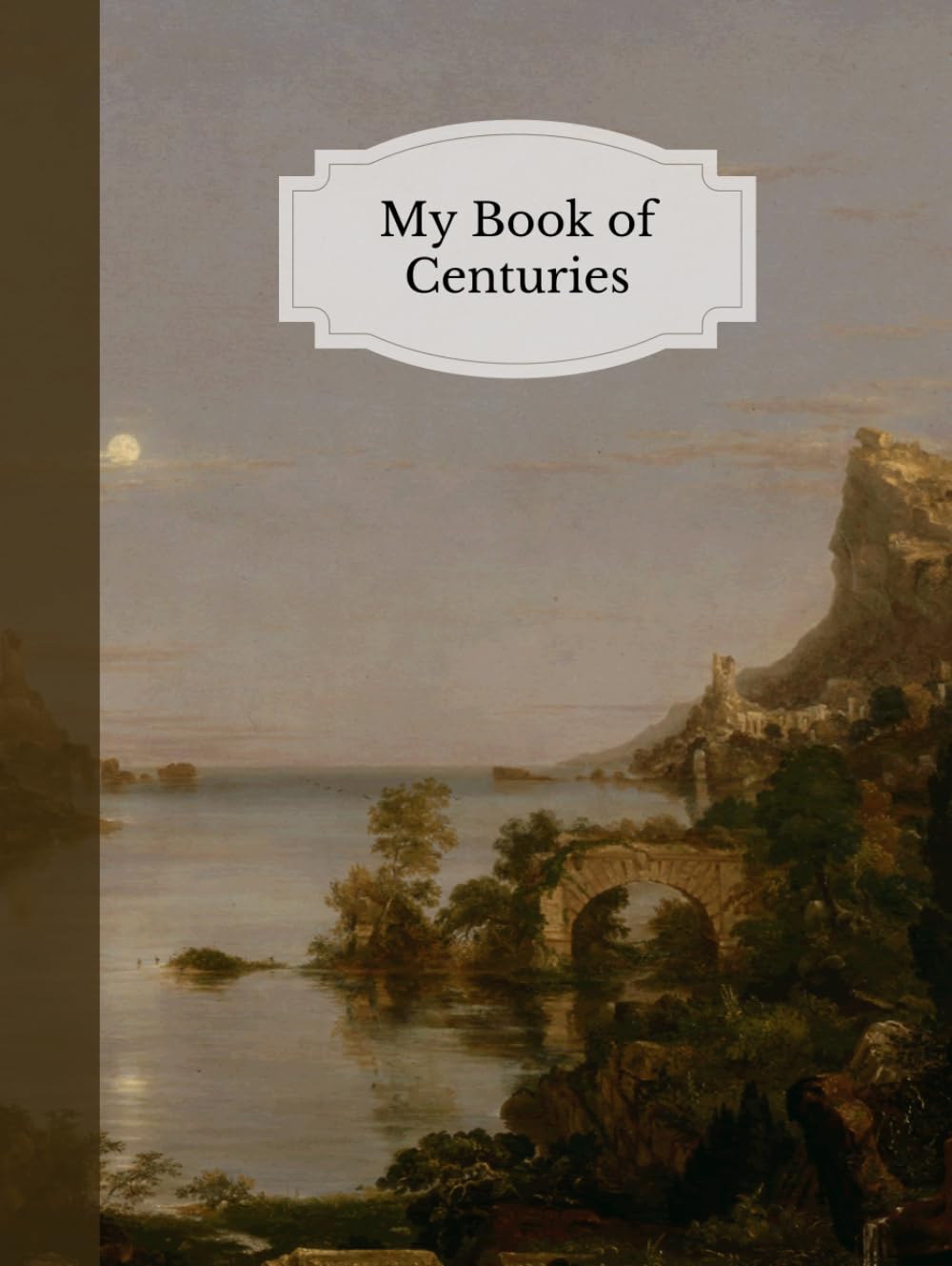 My Book of Centuries Notebook: A History Timeline from 4000 BC to 2100 AD