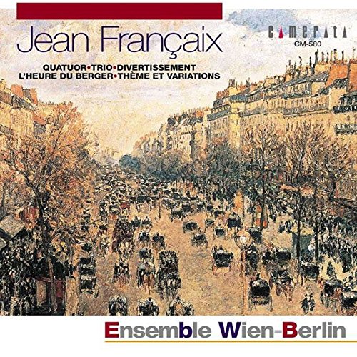 Jean Francaix Quatuor Trio & Divertissement von Ensemble WienBerlin