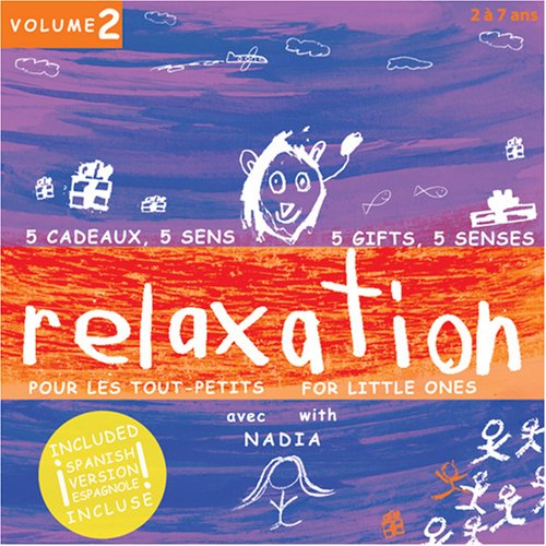 5 gifts, 5 senses - Relaxation for Little Ones - Volume 2 [Audio CD] Nadia Bazinet