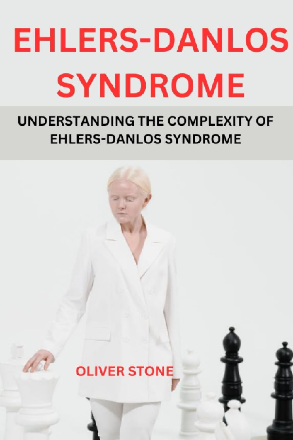 EHLERS-DANLOS SYNDROME: UNDERSTANDING THE COMPLEXITY OF EHLERS-DANLOS SYNDROME