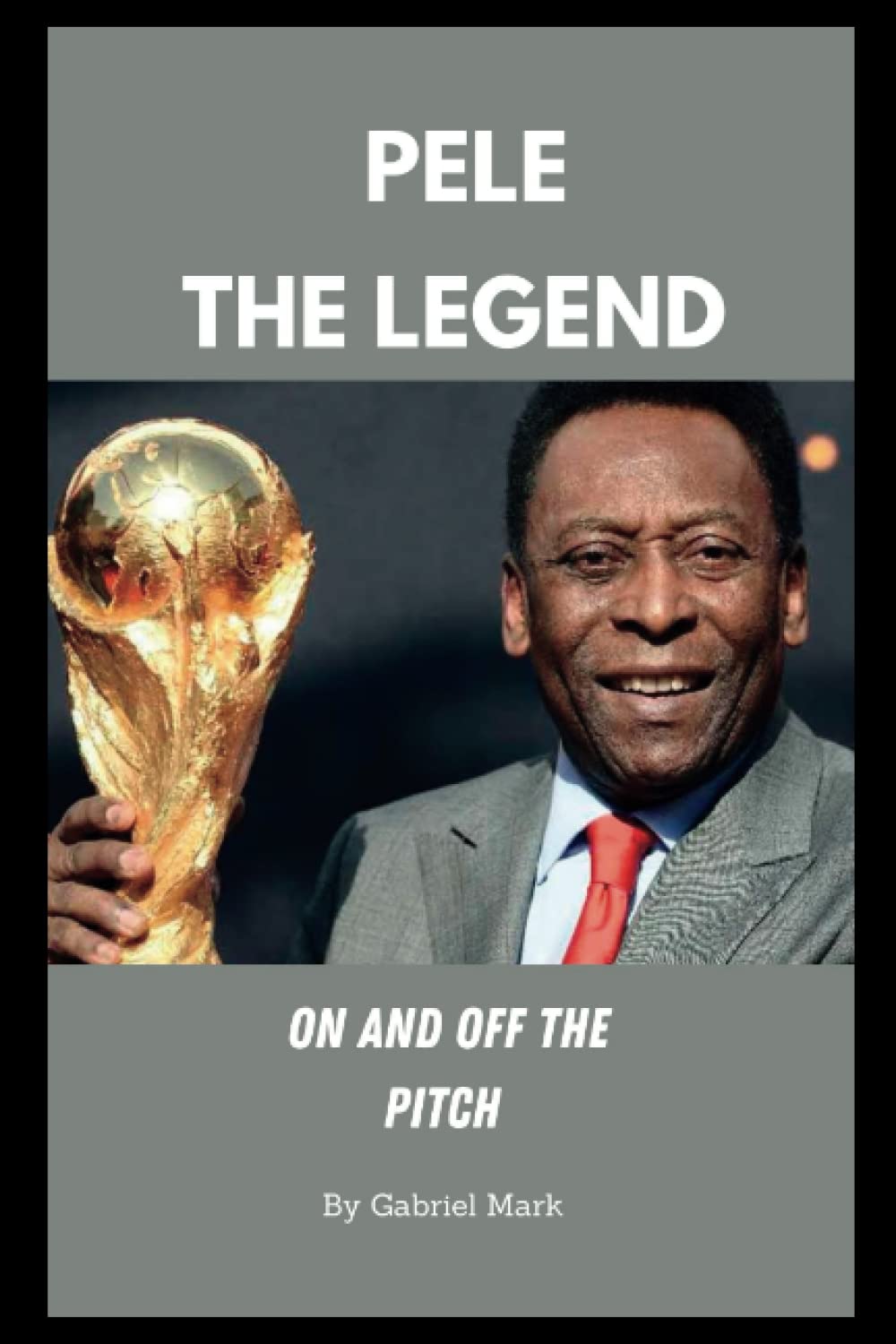 PELE: The Legend on and off the Pitch (childhood, Career, Legacy, Family, Net worth, Cause of Death and lot more)